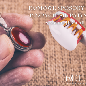 Domowe sposoby na pozbycie się patyny ze srebrnej biżuterii.