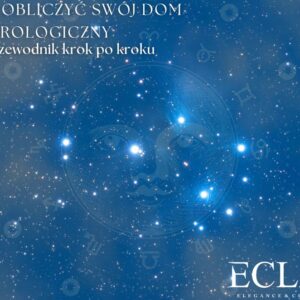 Jak obliczyć swój dom astrologiczny: Przewodnik krok po kroku