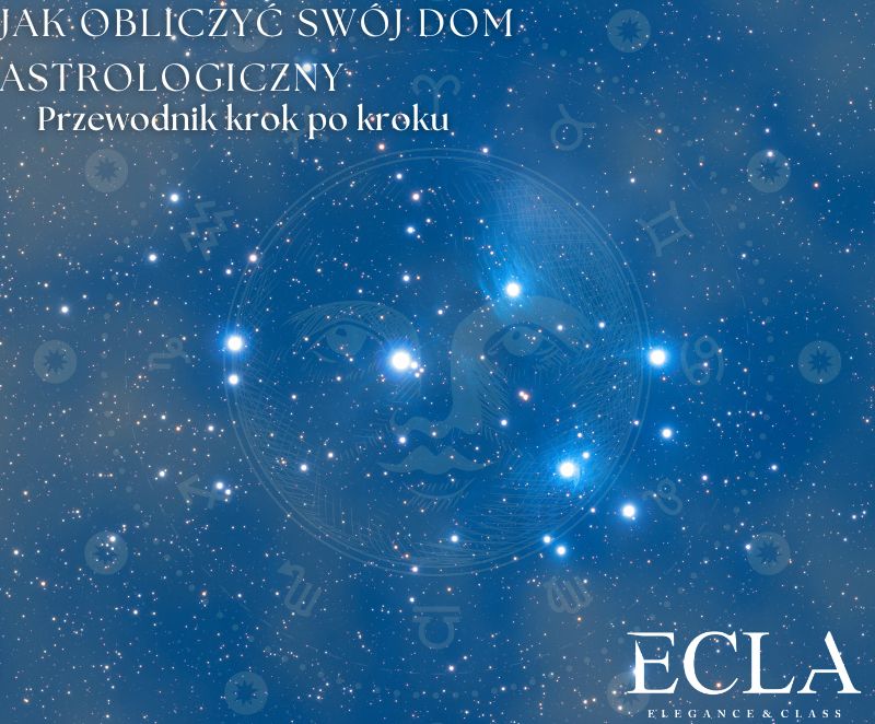 Jak obliczyć swój dom astrologiczny: Przewodnik krok po kroku